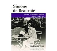 Diary of a Philosophy Student: Volume 1, 1926-27 (Beauvoir Series)