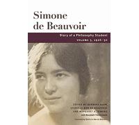 Diary of a Philosophy Student: Volume 3, 1926-30 (Beauvoir Series)