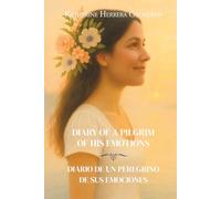 Diary of a Pilgrim of His Emotions - Diario de un peregrino de sus emociones