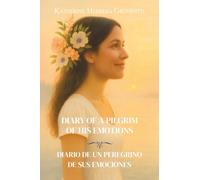 Diary of a Pilgrim of His Emotions - Diario de un peregrino de sus emociones