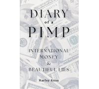 Diary of a Pimp International Money & Beautiful Lies: 2