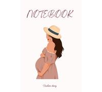 DIARY OF A PREGNANT WOMAN - Original gift for a babyshower: with beautiful inspiring phrases and images and 200 pages to write in this fabulous journal.