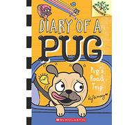 Diary of a Pug #7: Pug's Road Trip (A Branches Book)