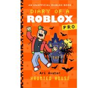 Diary of a Roblox Pro #9: Haunted House