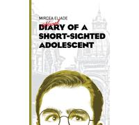 Diary of a Short-Sighted Adolescent