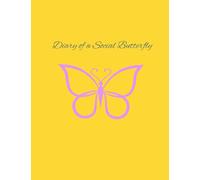 Diary of a Social Butterfly: Beautiful and Cute Butterfly Journal, Notebook, Diary... 100 pages for notes... 8.5 x 11 inches notebook.