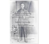 Diary of a Soldier in the Asia Minor Campaign, 1919-1921