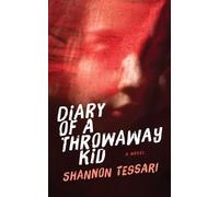 Diary of a Throwaway Kid