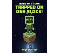 Diary of a Toon | Book 4: Trapped on One Block - A Funny, Spooky Mascot Adventure for Kids 9-12