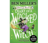 Diary of a Wicked Witch : Discover your favourite fairytales from a WICKED point of view Volume 3
