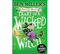 Diary of a Wicked Witch: Discover your favourite fairytales from a WICKED point of view: Volume 3 (Fairytale Woods)