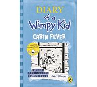 Diary of a Wimpy Kid: Cabin Fever (Book 6): (Diary of a Wimpy Kid)