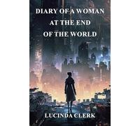 Diary of a Woman at the End of the World
