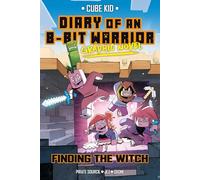 Diary of an 8-Bit Warrior Graphic Novel: Finding the Witch (Volume 6) (8-Bit Warrior Graphic Novels)
