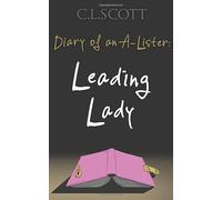 Diary of an A-Lister: Leading Lady