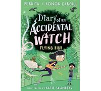 Diary of an Accidental Witch: Flying High: 2 (Diary of an Accidental Witch, 2)