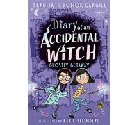 Diary of an Accidental Witch: Ghostly Getaway: 3 – Little Tiger Verlag
