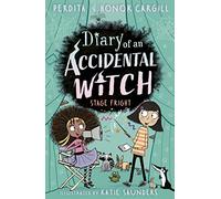 Diary of an Accidental Witch: Stage Fright: (Diary of an Accidental Witch)