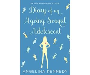 Diary of an Ageing Sexual Adolescent: The harsh and brutal truth of 'Firsts'