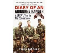 Diary of an Airborne Ranger: A LRRP's Year in the Combat Zone