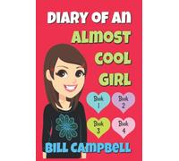 Diary of an Almost Cool Girl - Books 1, 2, 3 and 4: Books for Girls: 6