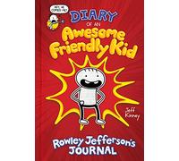 Diary of an Awesome Friendly Kid: Rowley Jefferson's Journal