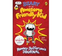 Diary of an Awesome Friendly Kid : Rowley Jefferson's Journal