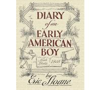 Diary of an Early American Boy: Noah Blake 1805 (Dover Books on Americana)