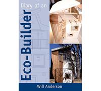 Diary of an Eco-Builder