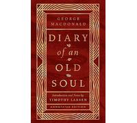 Diary of an Old Soul: Annotated Edition