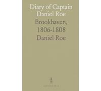 Diary of Captain Daniel Roe: Brookhaven, 1806-1808