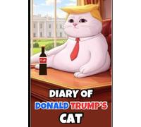 Diary of Donald Trump's Cat: Funny Parody Books