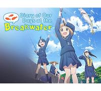 Diary of Our Days at the Breakwater (Original Japanese Version)