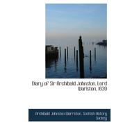 Diary of Sir Archibald Johnston, Lord Wariston, 1639