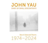 Diary of Small Discontents: New & Selected Poems 1974-2024