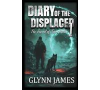 Diary of the Displaced - Book 1 - The Journal of James Halldon