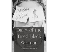 Diary of the Tired Black Woman