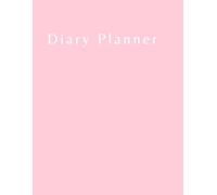 Diary planner pink: For university study minimalist pink, ten minute.