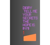 diary tell me your secrets the hope is in me: To collect