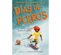 Días de Perros: Dog Days (Spanish Edition) (Carver Chronicles)