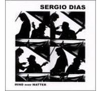 Dias, Sergio - Mind Over Matter