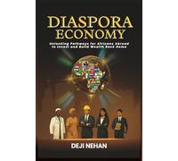 Diaspora Economy: Building Nations Through Foreign Direct Investment and Engagement