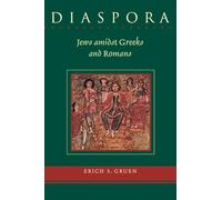 Diaspora: Jews amidst Greeks and Romans