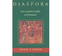 Diaspora - Jews Amidst Greeks & Romans: Jews Amidst Greeks and Romans