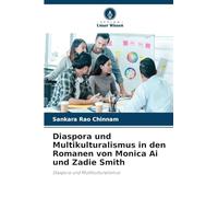 Diaspora und Multikulturalismus in den Romanen von Monica Ai und Zadie Smith