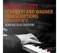 Diatkine - Franz Liszt: Piano transcriptions of Schubert and Wagner
