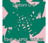DIATOM DELI - TIME~LAPSE NATURE