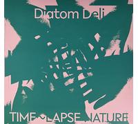 DIATOM DELI - TIME~LAPSE NATURE (GREEN AND WHITE) [VINYL]