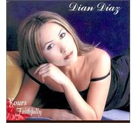 Diaz, Dian - Yours Faithfully (US Import)