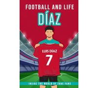 Díaz - Football And Life: Inside the World of True Fans